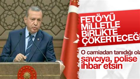 E­r­d­o­ğ­a­n­­d­a­n­ ­F­E­T­Ö­­c­ü­l­e­r­i­ ­i­h­b­a­r­ ­e­d­i­n­ ­ç­a­ğ­r­ı­s­ı­